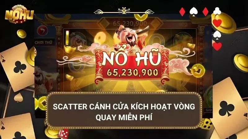 Biểu tượng Scatter xuất hiện đồng thời kích hoạt vòng quay free