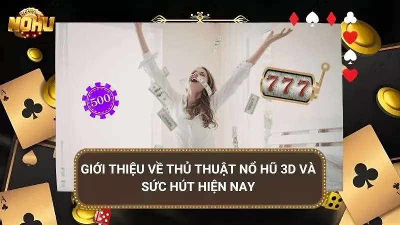 Hình ảnh chân thực giúp mỗi lượt quay trở nên hấp dẫn hơn